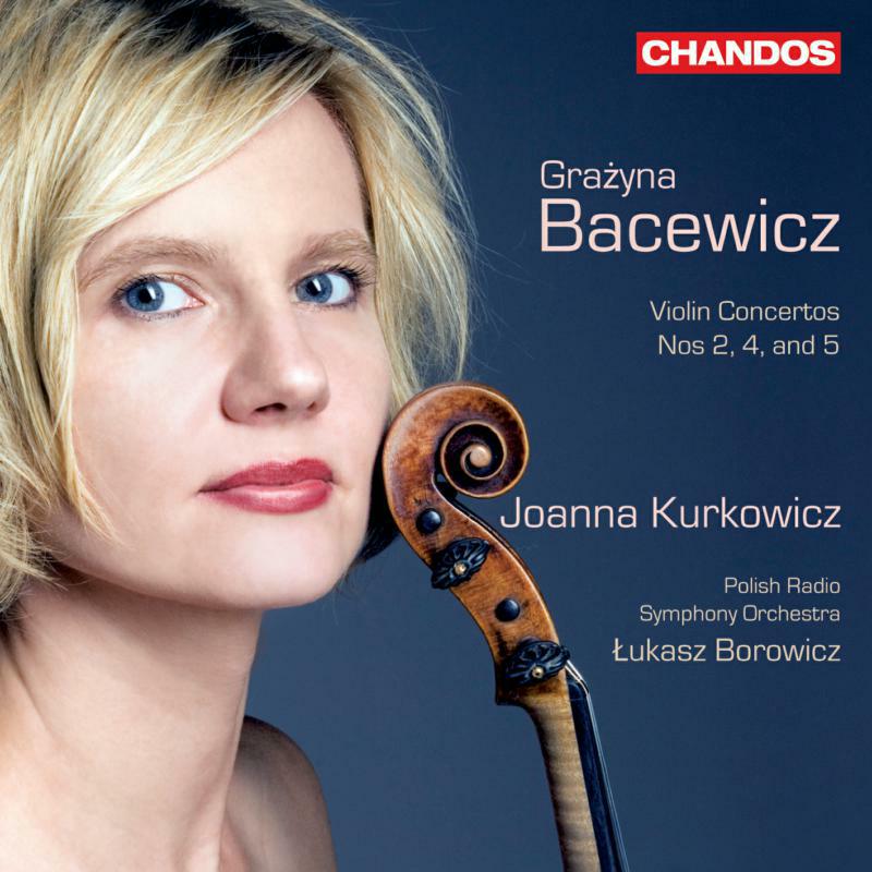 Bacewicz - Bacewicz: Violin Concerto Vol. 2 - CHAN10673