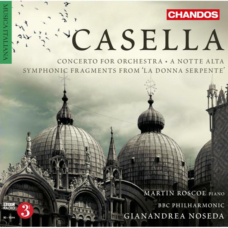 Roscoe:Bbc Phil:Noseda - Casella: Concerto For Orchestra - CHAN10712