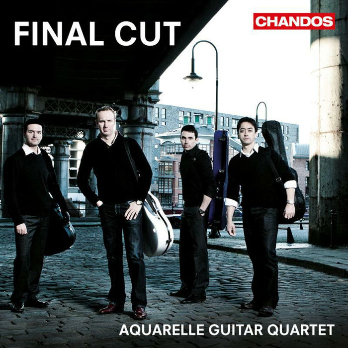 Aquarelle Guitar Quartet - Final Cut: Film Music For Four Guitars - CHAN10723