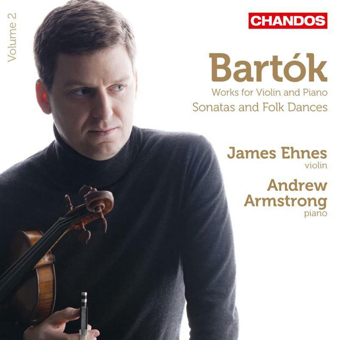 James Ehnes:Andrew Armstrong - Bartok: Works For Violin Piano - CHAN10752