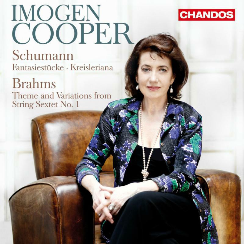 Imogen Cooper - Schumann/ Brahms: Fantasiestucke/ String Sextet - CHAN10755