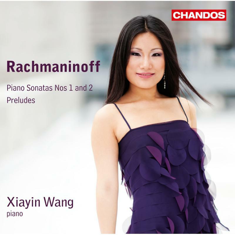 Xiayin Wang - Rachmaninoff: Piano Sonatas - CHAN10816