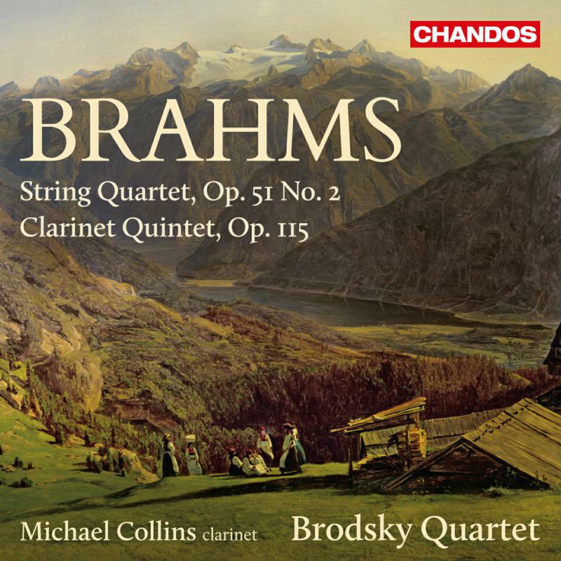 Brodsky Quartet:Collins - Brahms: String Quartet | Clarinet Quintet Op. 115 - CHAN10817