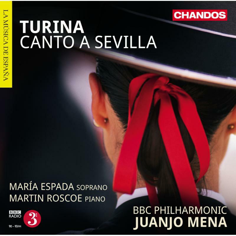 Espada:Roscoe:Bbc Phil:Mena - Turina: Canto A Sevilla - CHAN10819