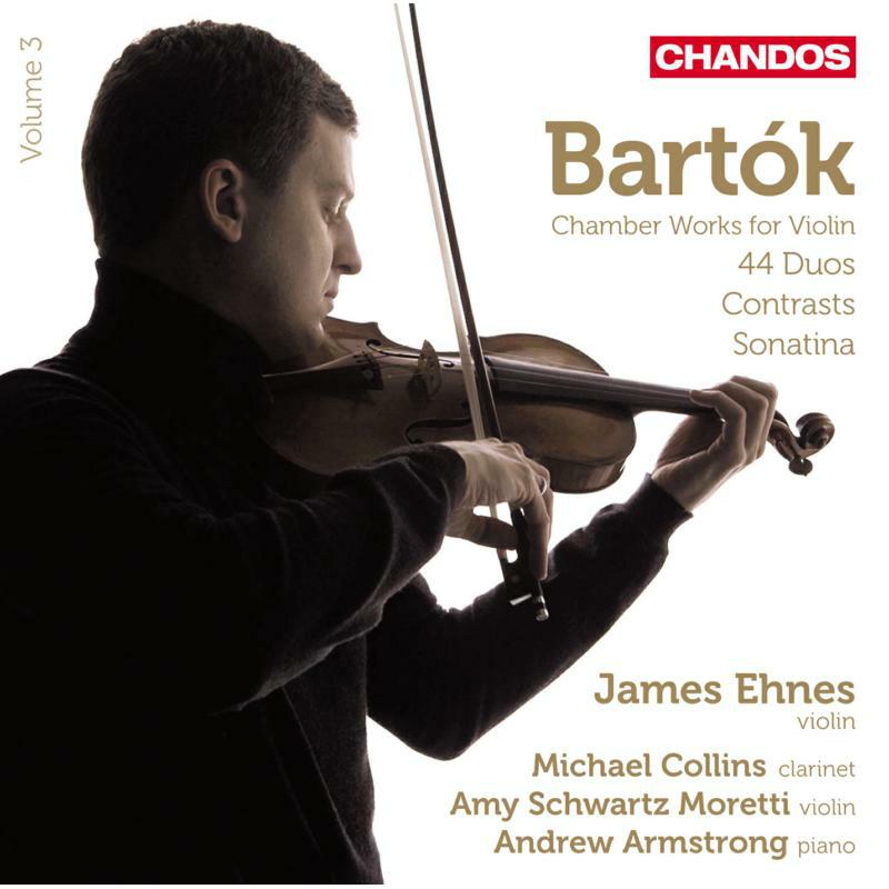Ehnes:Armstrong:Moretti - Bartok: Violin Works Vol. 3 - CHAN10820