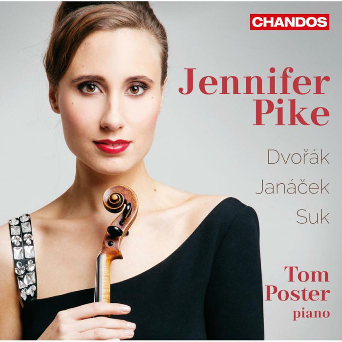 Jennifer Pike:Tom Poster - Janacek/ Suk/ Dvorak: Czech Violin Music - CHAN10827
