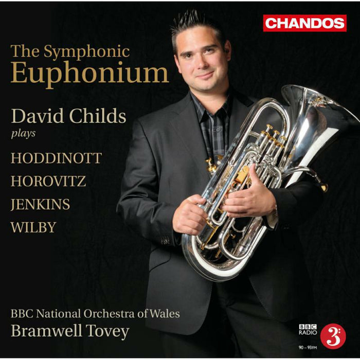 Childs:Bbc Now:Tovey - The Symphonic Euphonium - CHAN10830