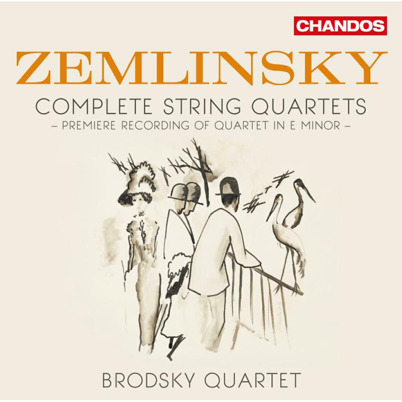 Brodsky Quartet - ZEMLINSKY:STRING QUARTETS - CHAN10845(2)