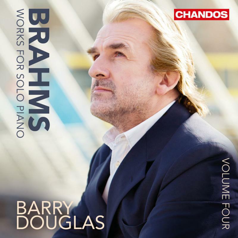 Barry Douglas - Brahms:Solo Piano Works Vol. 4 - CHAN10857