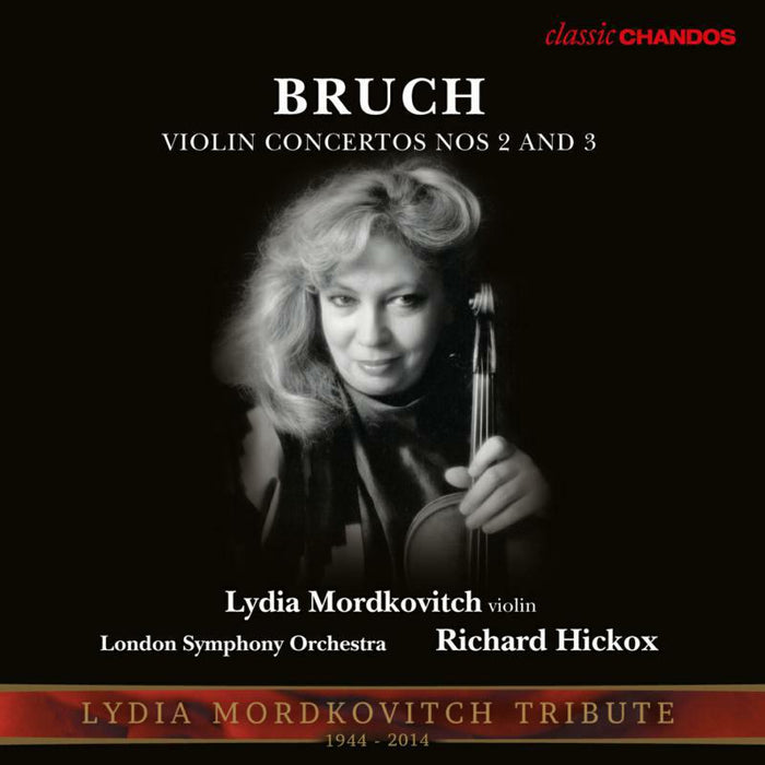 Mordkovitch/Lso/Hickox - Bruch:Violin Concertos 2 3 - CHAN10865X