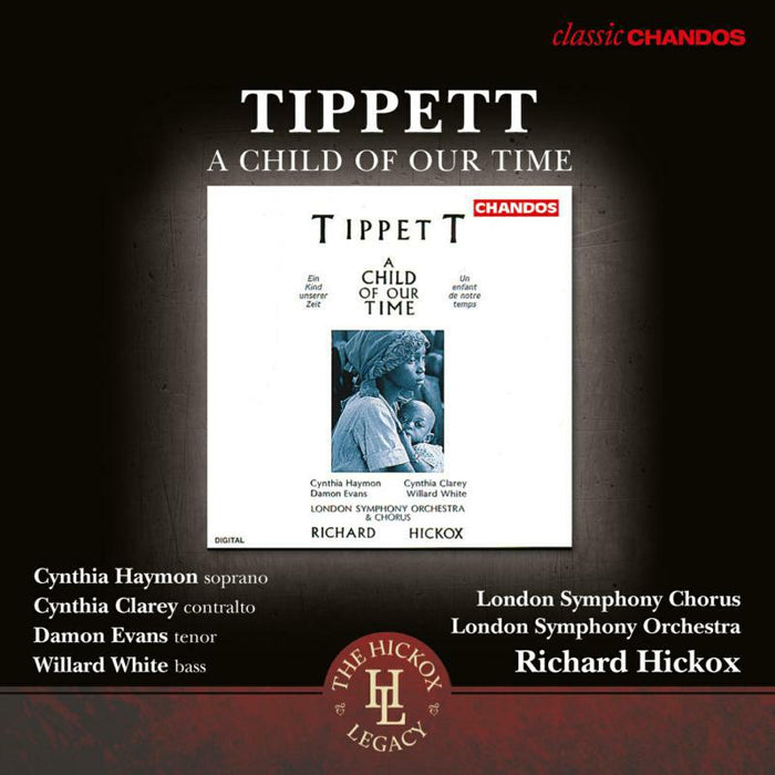 Lso/Hickox - Tipett:A Child Of Our Time - CHAN10869X