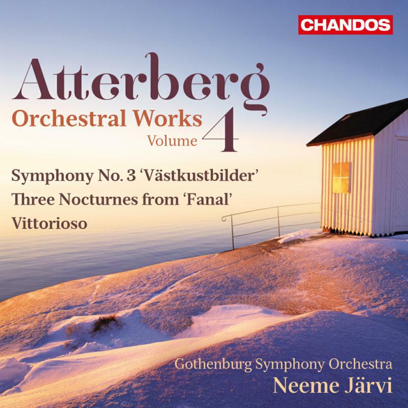 Gothenburg Symph/Jarvi - Atterberg: Orchestral Works 4 - CHAN10894