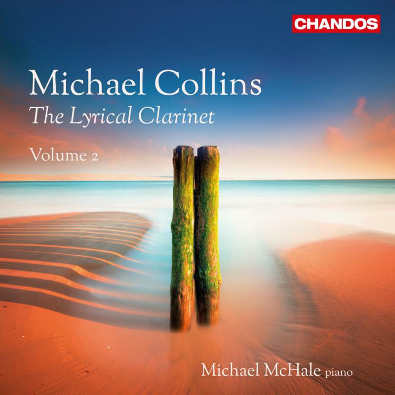 Michael Collins - The Lyrical Clarinet Vol 2 - CHAN10901