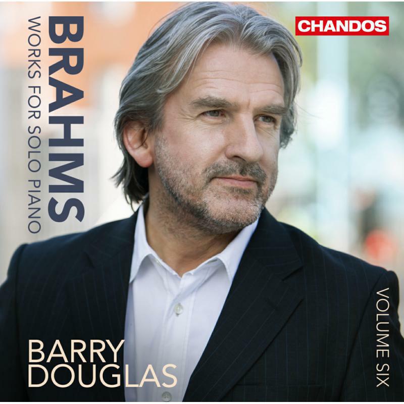 Barry Douglas - Brahms:Solo Piano Works Vol.6 - CHAN10903