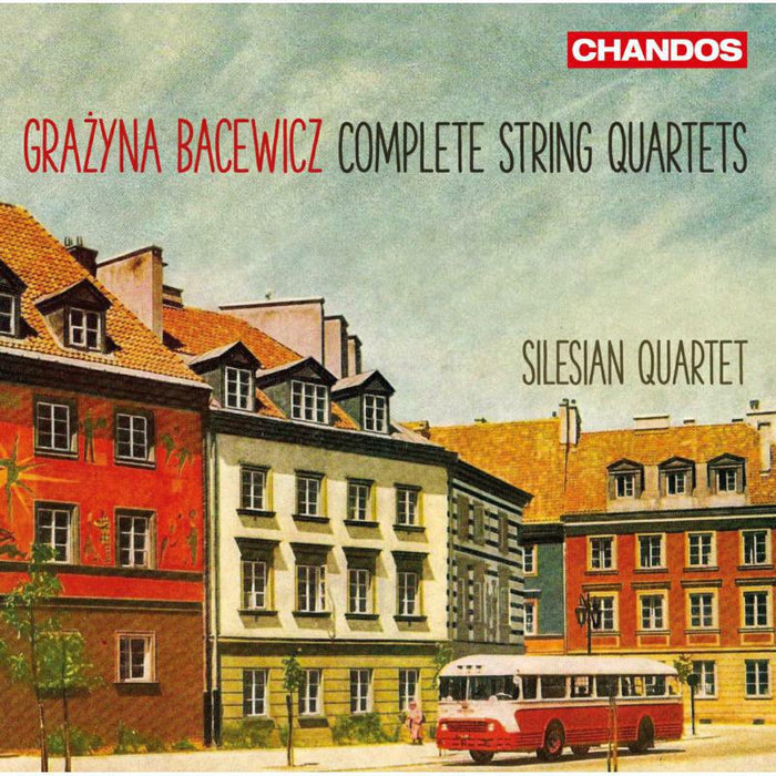 Silesian Quartet - Bacewicz:String Quartets - CHAN10904(2)