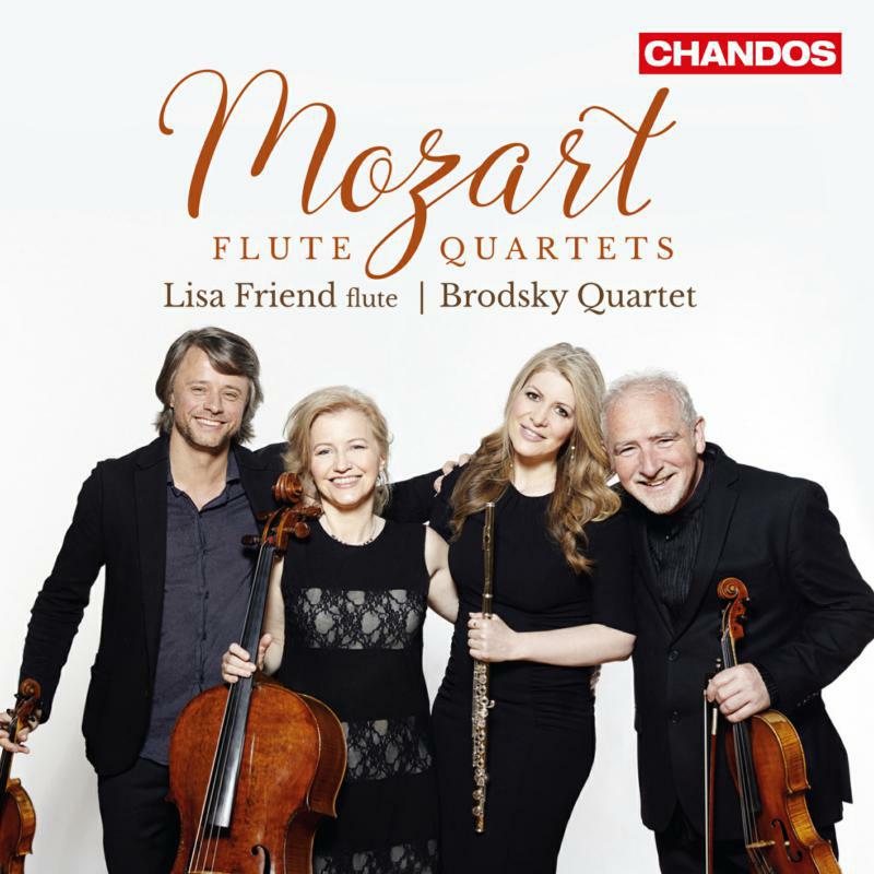 Lisa Friend/Brodsky Quartet - MOZART:FLUTE QUARTETS - CHAN10932