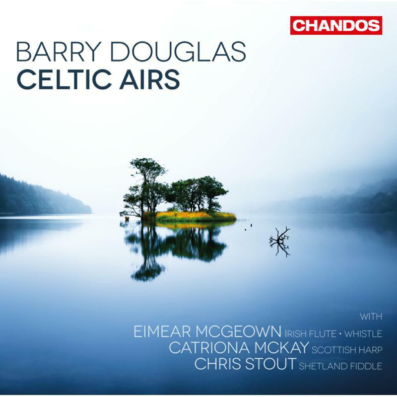 Douglas/Mcgeown/Mckay/Stout - Barry Douglas:Celtic Airs - CHAN10934