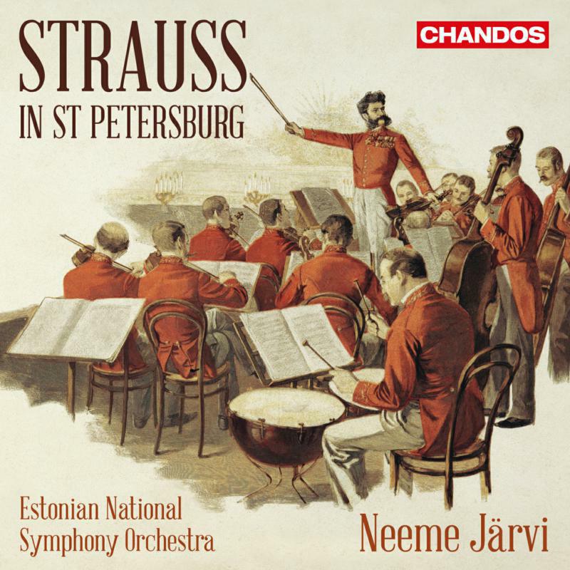 Estonian National Symphony - Strauss in St Petersburg - CHAN10937