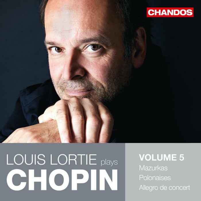 Louis Lortie - Fryderyk Chopin: Louis Lortie plays Chopin, Vol. 5 - CHAN10943