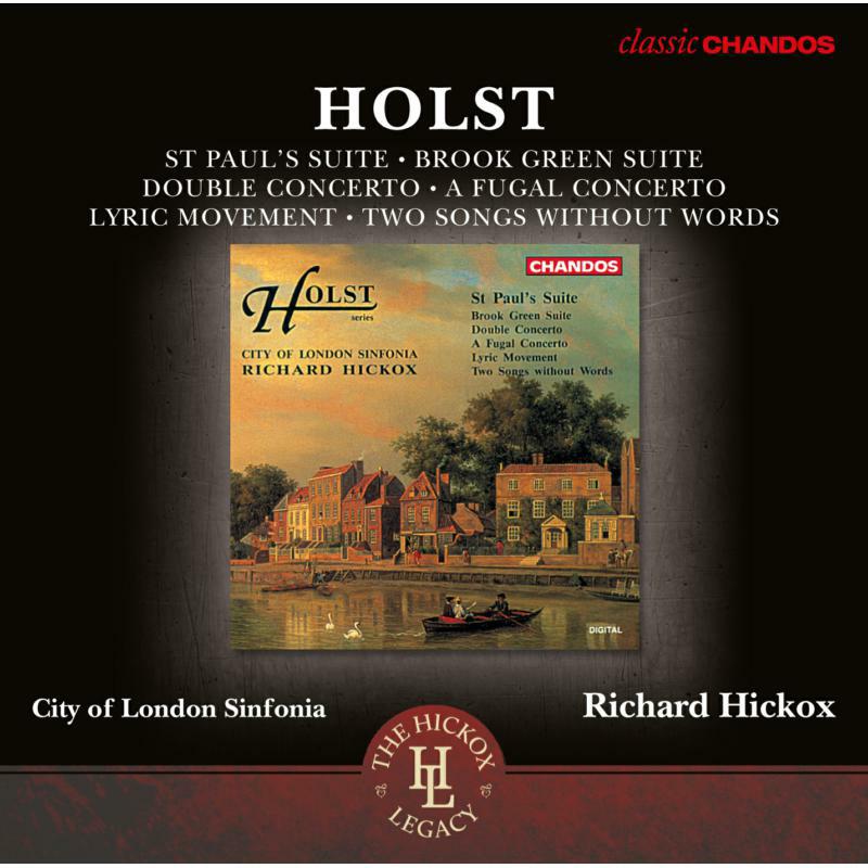 Various - Gustav Holst: St Paul's Suite, Brook Green Suite, Double Concerto, A Fugal Concerto, Lyric Movement, Two Songs without W - CHAN10948X