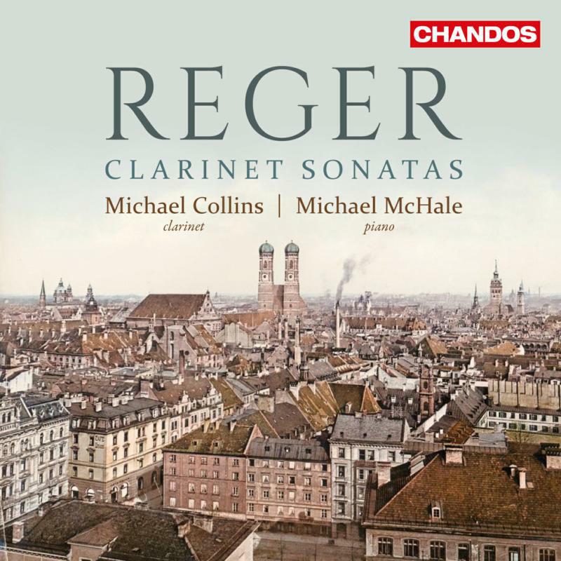 Collins/Mchale - Reger: Clarinet Sonatas - CHAN10970