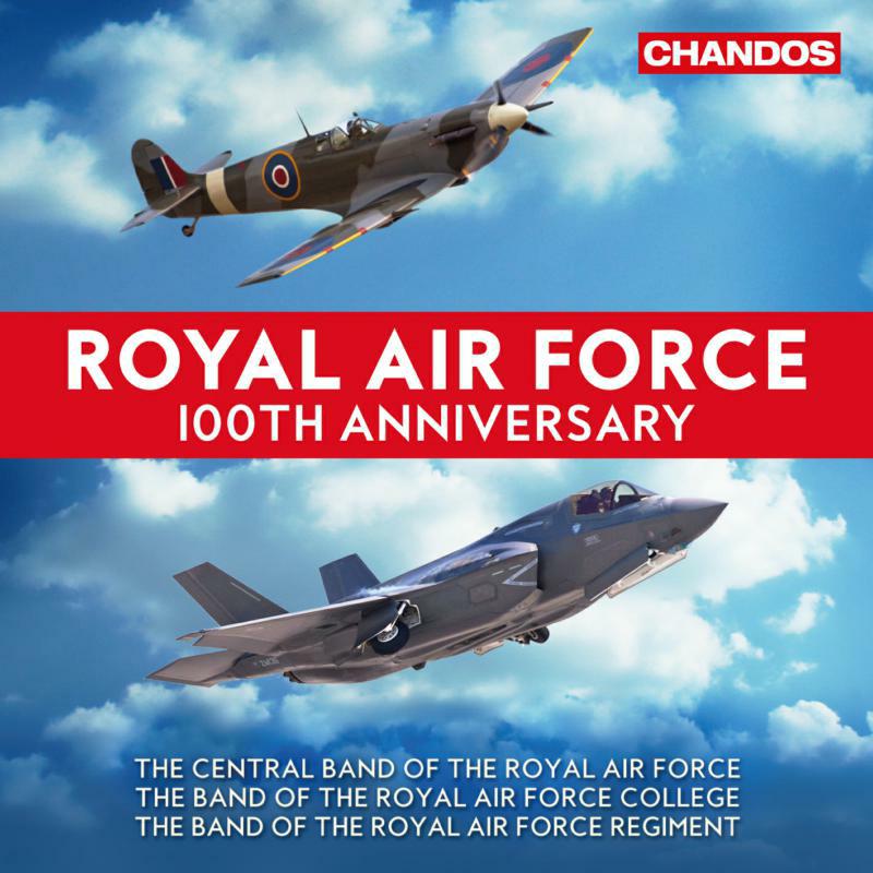 The Central Band Of Raf - Royal Air Force 100th Anniversary - CHAN10973(2)X