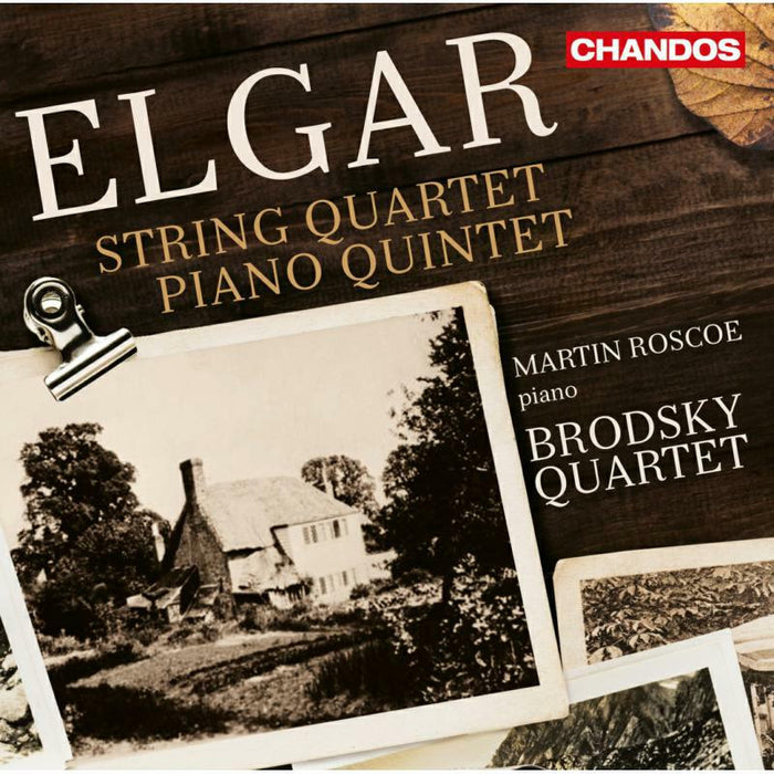 Roscoe/Brodsky Quartet - Sir Edward Elgar: String Quartet in E minor, Op. 83, Piano Quintet in A minor, Op.84 - CHAN10980