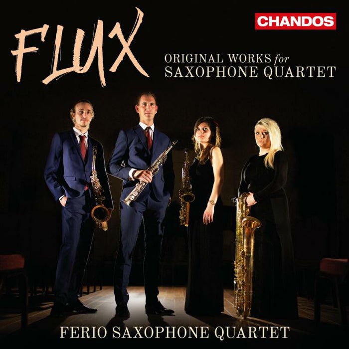 Ferio Saxophone Quartet - Flux: Original Works for Saxophone Quartet - CHAN10987