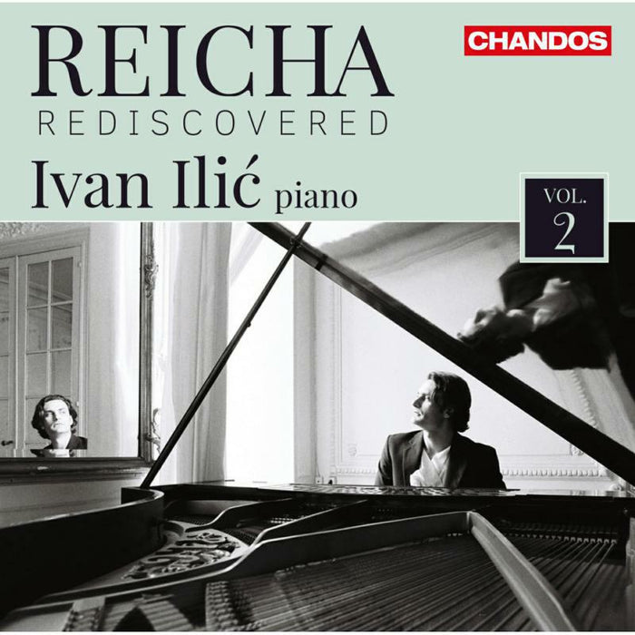 Ivan Illic - Antoine Reicha: Reicha Rediscovered, Vol. 2 - CHAN20033