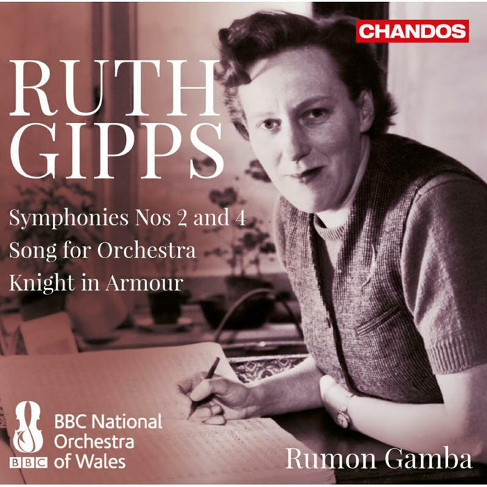 Bbc National Orch/Gamba - Ruth Gipps: Symphony No. 2 in B major, Symphony No. 4, Song for Orchestra, Knight in Armour - CHAN20078