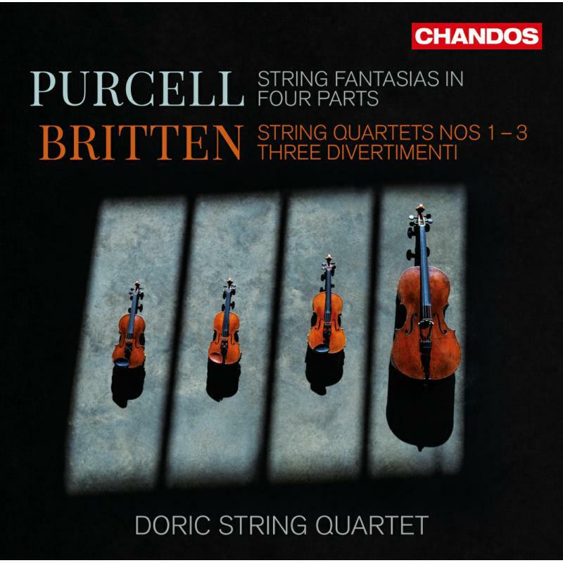 Doric String Quartet - Henry Purcell, Benjamin Britten: String Fantasias in Four Parts, String Quartets Nos 1-3, Three Divertimenti - CHAN20124(2)