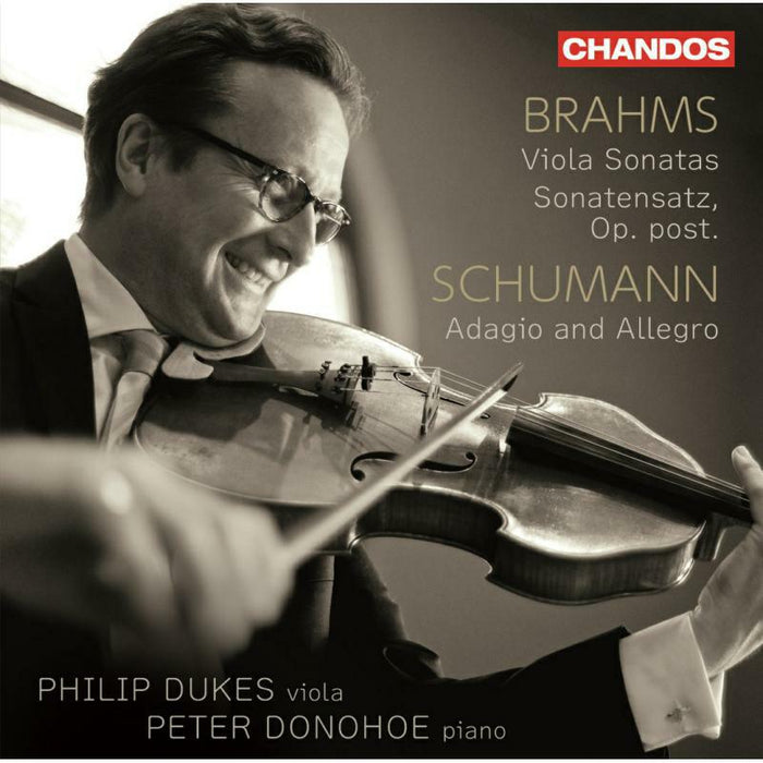 Philip Dukes/Peter Donohoe - Johannes Brahms: Viola Sonatas, Sonatensatz, Robert Schumann: Adagio and Allegro, Op. 70 - CHAN20146