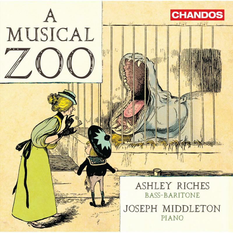 Ashley Riches/J Middleton - A Musical Zoo - CHAN20184