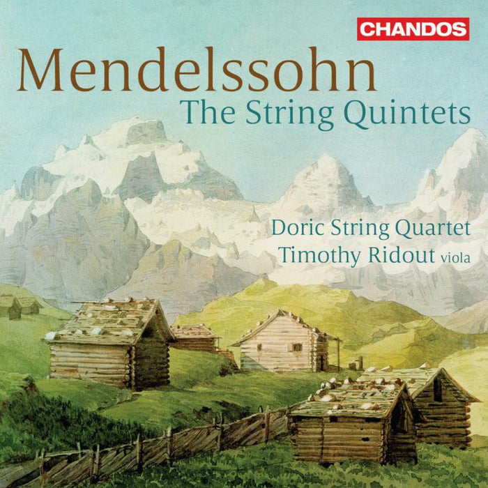 Doric String Quartet/Ridout - Felix Mendelssohn: The String Quintets - CHAN20218
