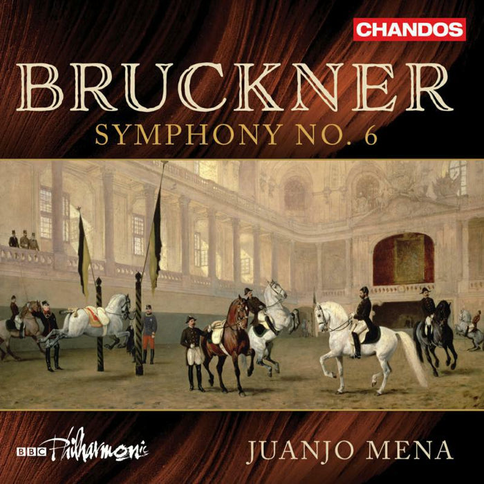 Bbc Philharmonic/Mena - Anton Bruckner: Symphony No. 6 - CHAN20221