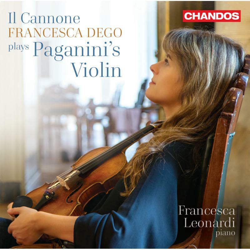 Francesca Dego - Il Cannone: Francesca Dego plays Paganini's Violin - CHAN20223