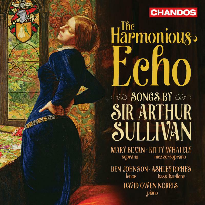 Bevan/Whately/Riches - The Harmonious Echo - Songs by Sir Arthur Sullivan - CHAN20239(2)