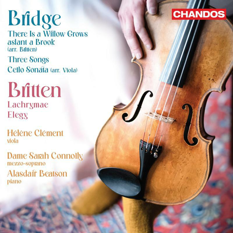 Clement/Connolly/Beatson - Frank Bridge: There is a Willow Grows aslant a Brook (arr. Britten); Three Songs; Cello Sonata (arr. Clément); Benjamin - CHAN20247