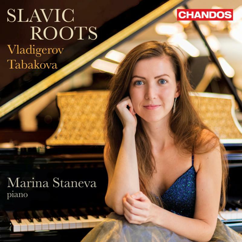 Marina Staneva - Slavic Roots - Vladigerov, Tabakova piano works - CHAN20251