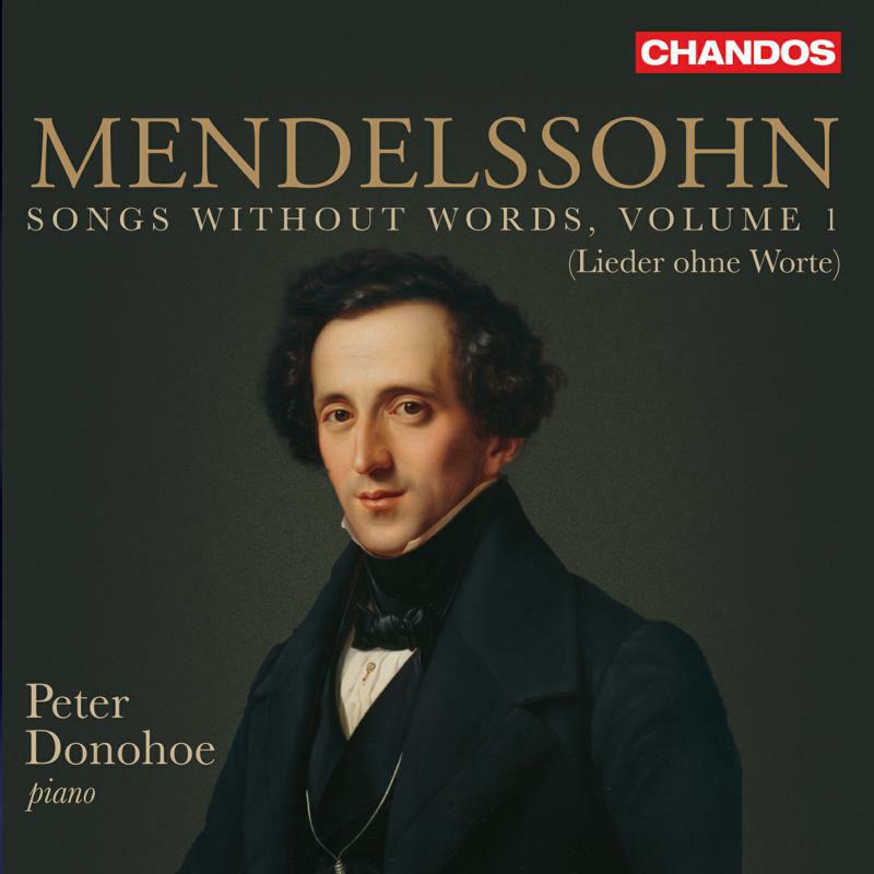 Peter Donohoe - Felix Mendelssohn: Songs without words (Lieder ohne Worte) Vol. 1 - CHAN20252
