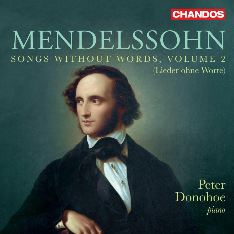 Peter Donohoe - Felix Mendelssohn: Songs Without Words, Vol. 2 - CHAN20267