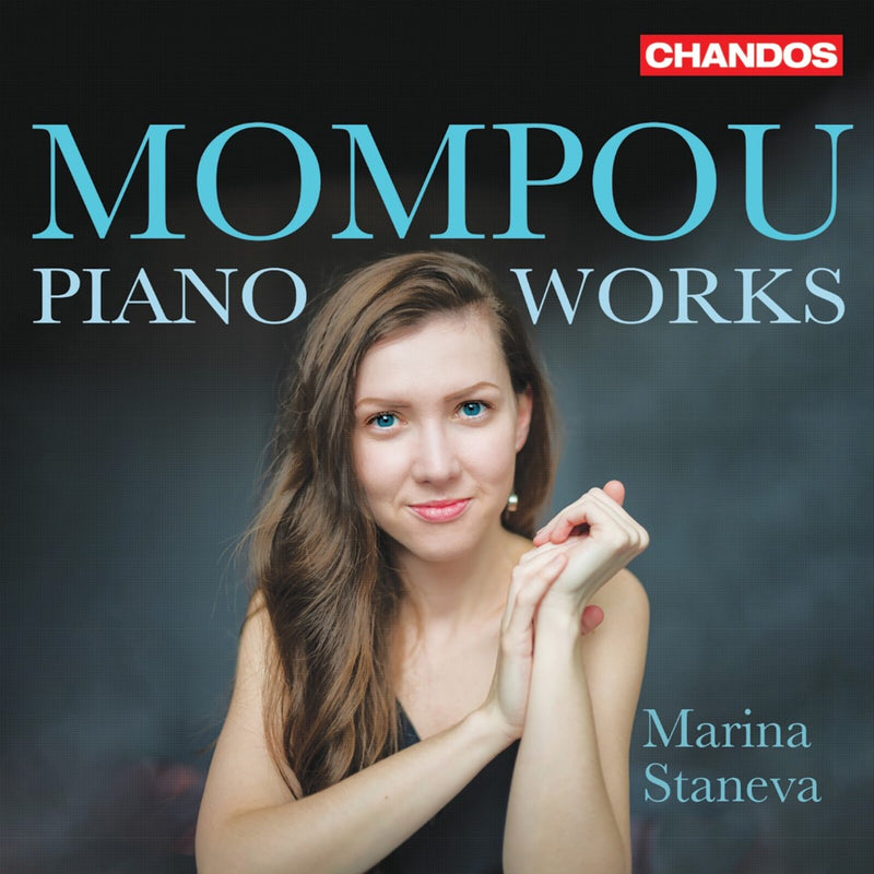 Marina Staneva - Mompou Piano Works - CHAN20276