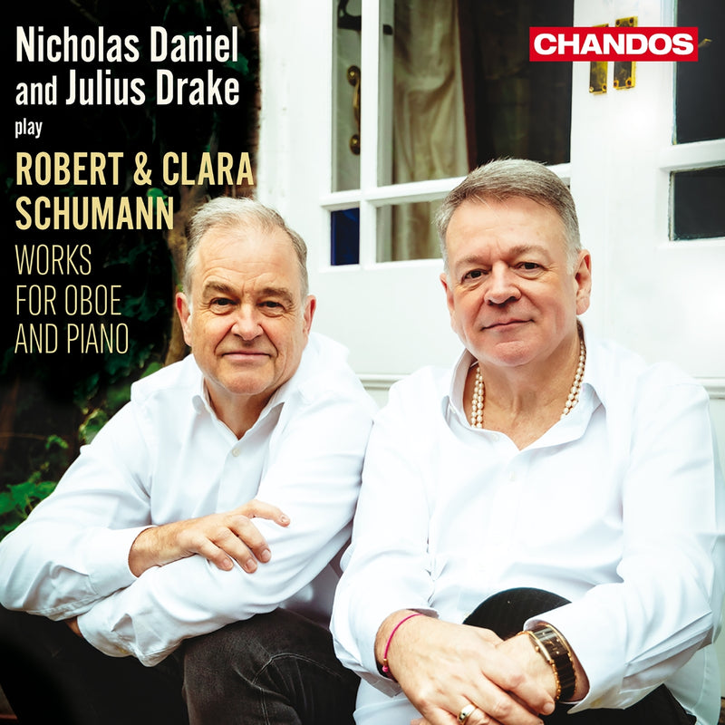 Nicholas Daniel; Julius Drake - Nicholas Daniel and Julius Drake play Robert & Clara Schumann: Works for Oboe and Piano - CHAN20295