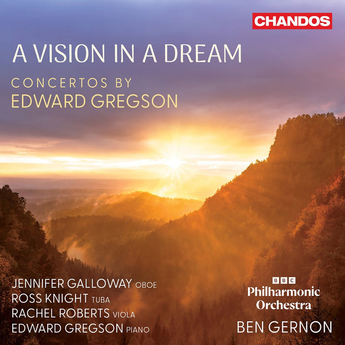 Jennifer Galloway; Ross Knight; Rachel Roberts; Edward Gregson; BBC Philharmonic Orchestra; Ben Gernon - A Vision in a Dream - Concertos by Edward Gregson - CHAN20356