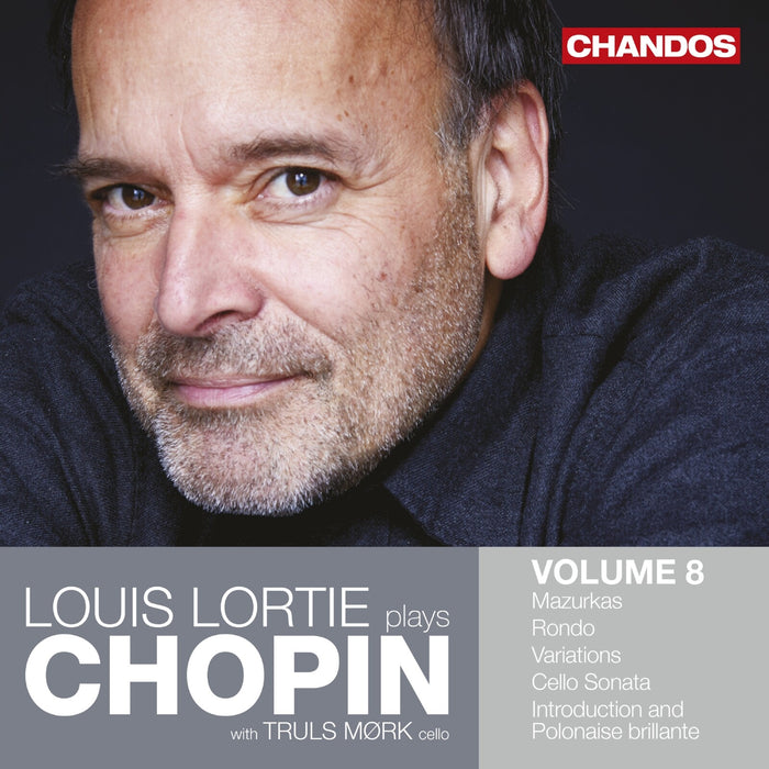Louis Lortie; Truls Mork - Louis Lortie plays Chopin, Vol. 8 - Mazurkas; Rondo; Variations; Cello Sonata; Introduction and Polonaise brillante - CHAN20361