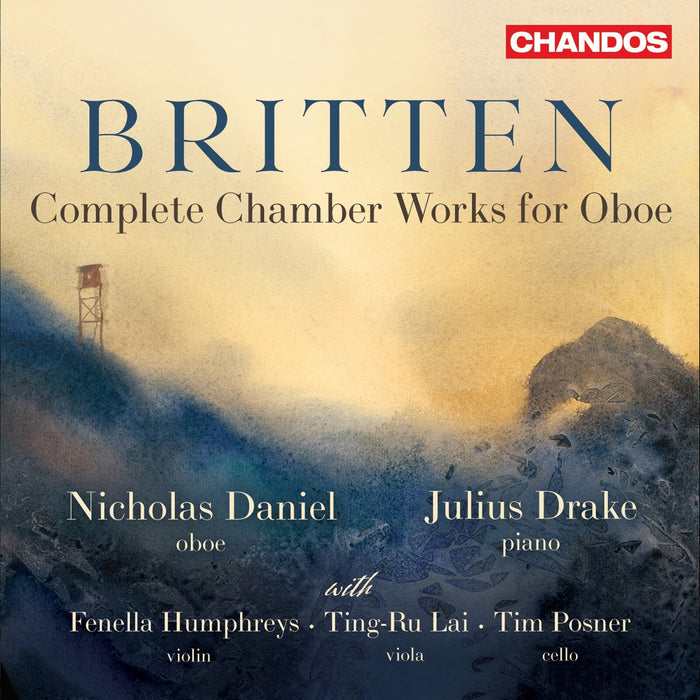 Nicholas Daniel; Julius Drake - Benjamin Britten: Complete Chamber Works for Oboe - CHAN20391