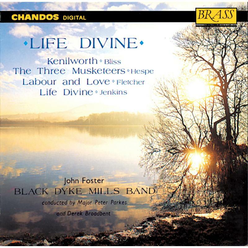 Black Dyke Mills Band - LIFE DIVINE - CHAN4506