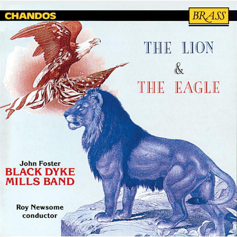Black Dyke Mills Band:Newsome - THE LION & EAGLE - CHAN4528