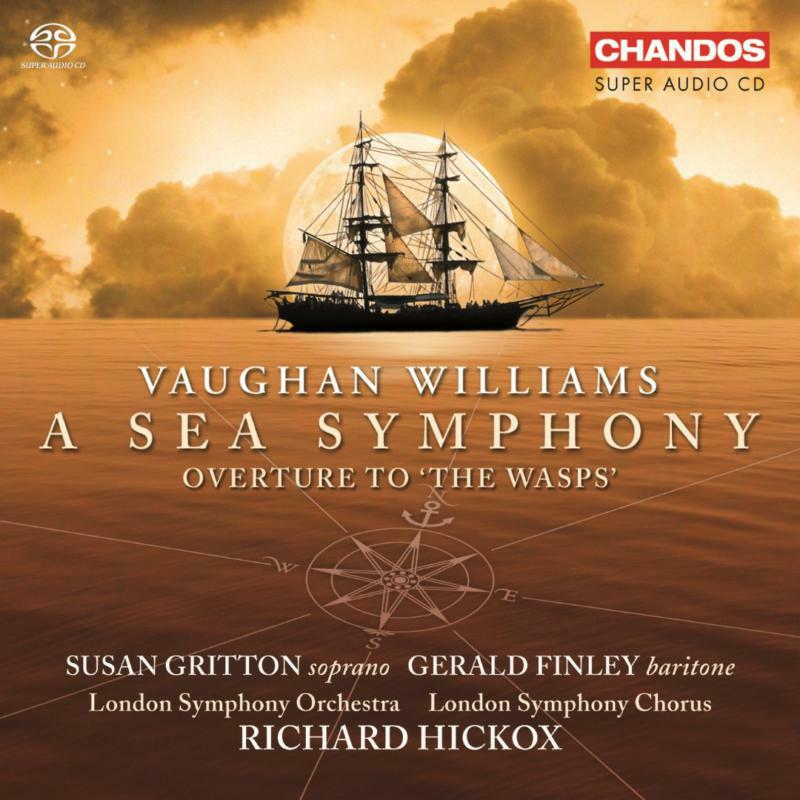 Gritton:Finley:Lso&C:Hickox - VAUGHAN WILLIAMS: Symphony No. 1, """"""""""""""""""""""""""""""""A Sea Symphony"""""""""""""""""""""""""""""""" / The W - CHSA5047