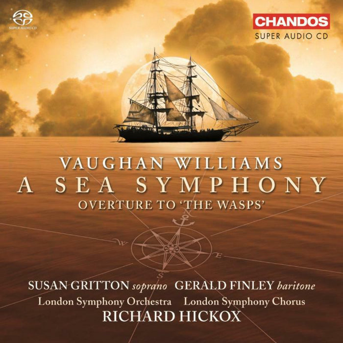 Gritton:Finley:Lso&C:Hickox - VAUGHAN WILLIAMS: Symphony No. 1, """"""""""""""""""""""""""""""""A Sea Symphony"""""""""""""""""""""""""""""""" / The W - CHSA5047